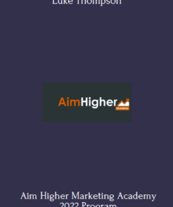 Aim Higher Marketing Academy 2022 - Luke Thompson