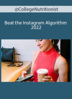 @CollegeNutritionist – Beat the Instagram Algorithm 2022