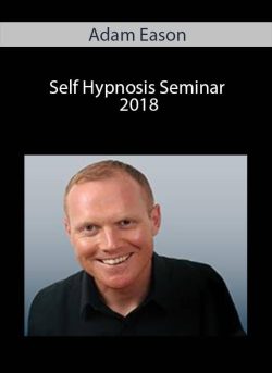 Adam Eason – Self Hypnosis Seminar 2018