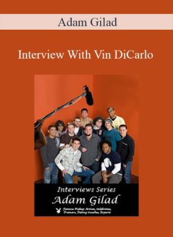 Adam Gilad – Interview With Vin DiCarlo