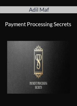 Adil Maf – Payment Processing Secrets