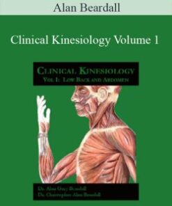 Alan Beardall – Clinical Kinesiology Volume 1