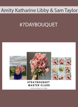Amity Katharine Libby with Sam Taylor – #7DAYBOUQUET