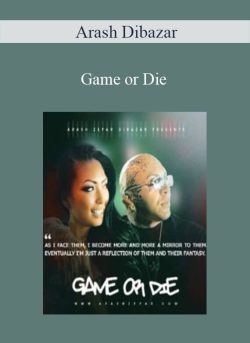 Arash Dibazar – Game or Die