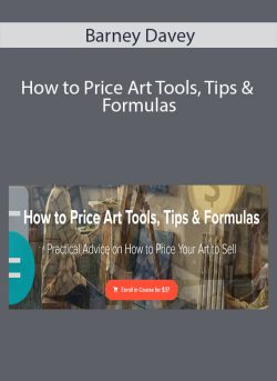 Barney Davey – How to Price Art Tools, Tips & Formulas