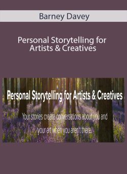 Barney Davey – Personal Storytelling for Artists & Creatives