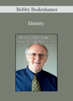 Bobby Bodenhamer – Identity