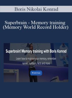 Boris Nikolai Konrad – Superbrain – Memory training (Memory World Record Holder)