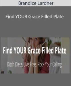 Brandice Lardner – Find YOUR Grace Filled Plate