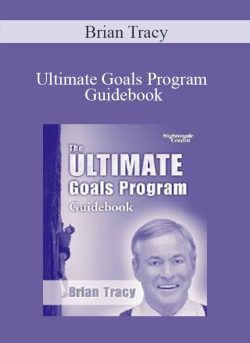 Brian Tracy – Ultimate Goals Program Guidebook
