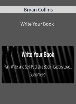 Bryan Collins – Write Your Book