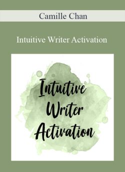 Camille Chan – Intuitive Writer Activation