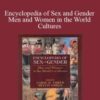 Carol Ember – Encyclopedia of Sex and Gender Men and Women in the World Cultures