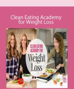 Clean Eating Academy for Weight Loss