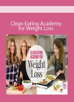 Clean Eating Academy for Weight Loss