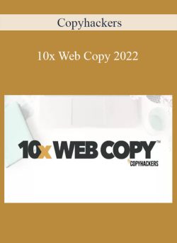 Copyhackers – 10x Web Copy 2022