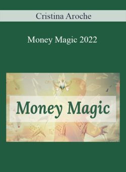 Cristina Aroche – Money Magic 2022