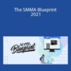 The SMMA Blueprint 2021 – David Schlais and Derek DeMike