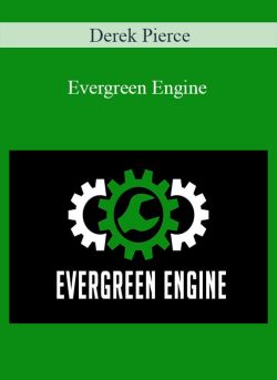 Derek Pierce – Evergreen Engine