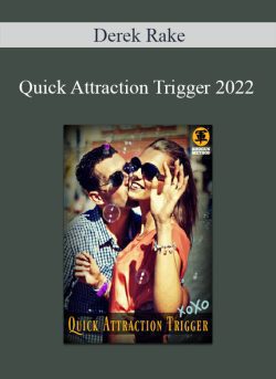 Derek Rake – Quick Attraction Trigger 2022
