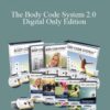 Dr. Bradley Nelson – The Body Code System 2.0 – Digital Only Edition
