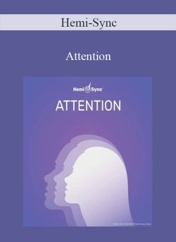 Hemi-Sync – Attention