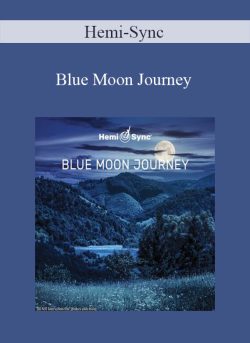 Hemi-Sync – Blue Moon Journey