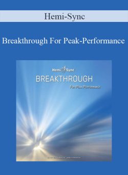 Hemi-Sync – Breakthrough For Peak-Performance