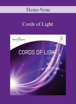Hemi-Sync – Cords of Light