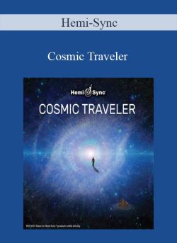Hemi-Sync – Cosmic Traveler