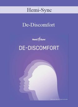 Hemi-Sync – De-Discomfort