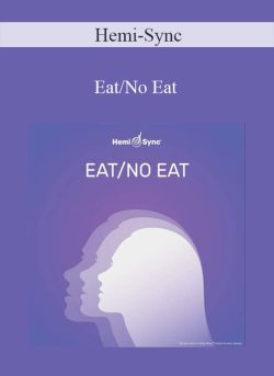Hemi-Sync – Eat/No Eat