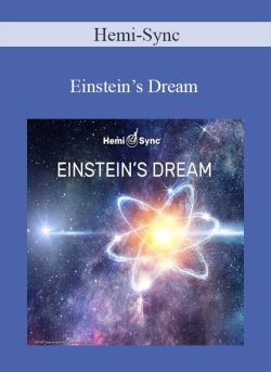 Hemi-Sync – Einstein’s Dream