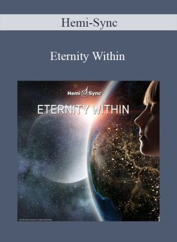 Hemi-Sync – Eternity Within