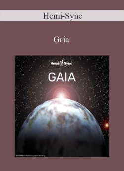Hemi-Sync – Gaia