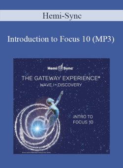 Hemi-Sync – Introduction to Focus 10 (MP3)