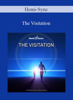 Hemi-Sync – The Visitation