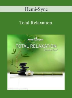 Hemi-Sync – Total Relaxation