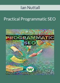 Ian Nuttall – Practical Programmatic SEO