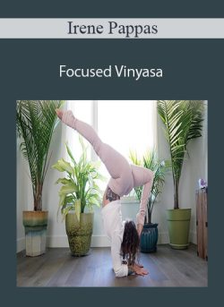Irene Pappas – Focused Vinyasa