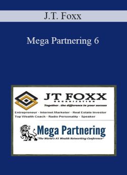 J.T. Foxx – Mega Partnering 6