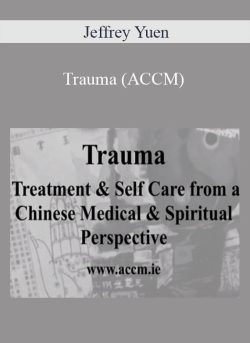 Jeffrey Yuen – Shang – Trauma (ACCM)