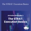 Jermaine McGruder – The STRAT: Execution Basics