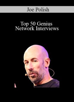 Joe Polish – Top 50 Genius Network Interviews