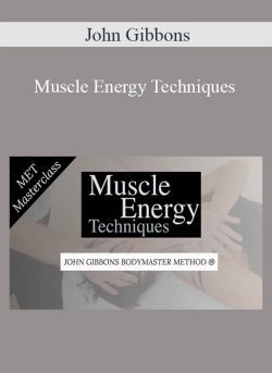 John Gibbons – Muscle Energy Techniques