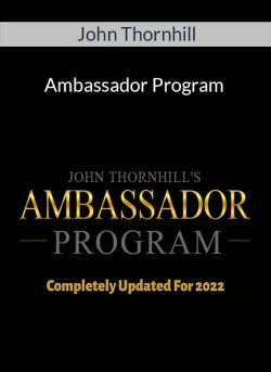 John Thornhill – Ambassador Program
