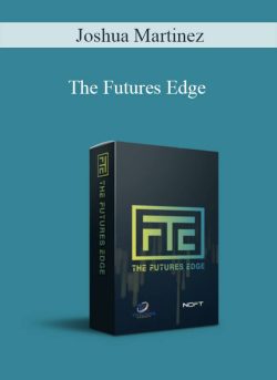 Joshua Martinez – The Futures Edge