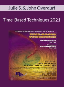 Julie Silverthorn & John Overdurf – Time-Based Techniques 2021