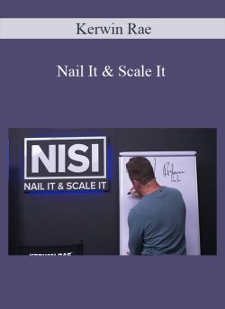 Kerwin Rae – Nail It & Scale It