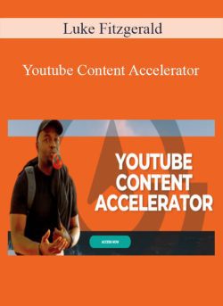Luke Fitzgerald – Youtube Content Accelerator